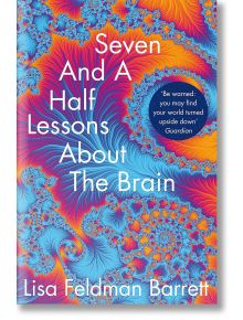 Seven and a Half Lessons About the Brain - Lisa Feldman Barrett - Жена, Мъж - Pan Macmillan - 9781529018646