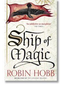 Ship of Magic - Robin Hobb - Жена, Мъж - HarperCollins Publishers - 9780008117450