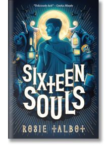 Sixteen Souls - Rosie Tablot - Жена, Мъж - Scholastic Inc. - 9780702325328