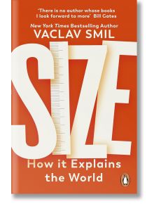 Size: How it Explains the World - Vaclav Smil - 5655 - 9780241992142