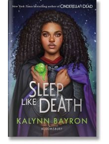 Sleep Like Death - Kalynn Bayron - Жена, Момиче - Bloomsbury - 9781526641090