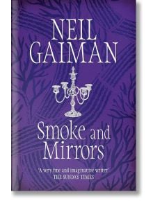 Smoke and Mirrors - Neil Gaiman - Жена, Мъж - Headline Publishing Group - 9780755322831