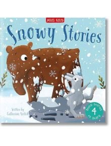 Snowy Stories - Catherine Veitch - Miles Kelly Publishing - 9781789892444