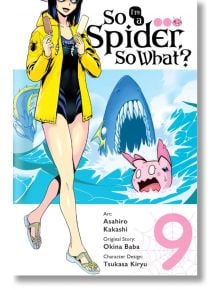 So I'm A Spider, So What? Vol. 9 - Okina Baba - Yen Press - 5655 - 9781975324230