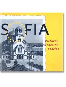 Sofia - Pictures, sceneries, stories - Колектив - 9786197195194