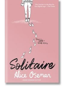 Solitaire - Alice Oseman - Момиче, Момче - HarperCollins Publishers - 9780007559220