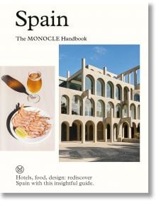 Spain: The Monocle Handbook - Tyler Brule - Жена, Мъж - Thames & Hudson Ltd - 9780500978672