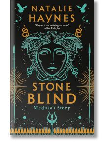 Stone Blind - Natalie Haynes - Жена, Мъж - Pan Macmillan - 9781529061499