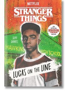 Stranger Things: Lucas on the Line - Suyi Davies - Момиче, Момче - Ember - 9780593567906