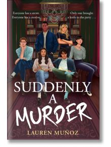 Suddenly A Murder - Lauren Munoz - Bonnier Books - 5655 - 9781471414237