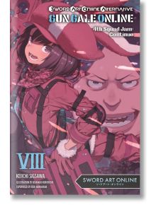 Sword Art Online: Alternative Gun Gale Online, Vol. 8 (Light Novel) - Reki Kawahara - Brown & Company, Little - 5655 - 978197