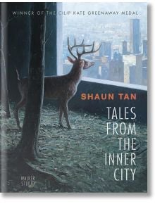 Tales From The Inner City - Shaun Tan - Walker Books - 5655 - 9781529504378