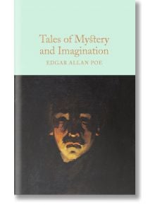 Tales of Mystery and Imagination - Edgar Allan Poe - Macmillan Collector's Library - 9781509826698