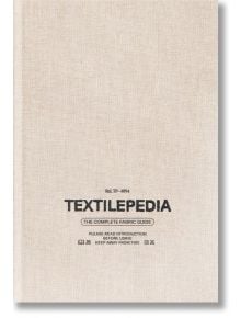 Textilepedia: The Complete Fabric Guide - Fashionary - Thames & Hudson Ltd - 9789887711094