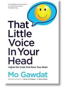 That Little Voice In Your Head - Mo Gawdat - Pan Macmillan - 9781529066173