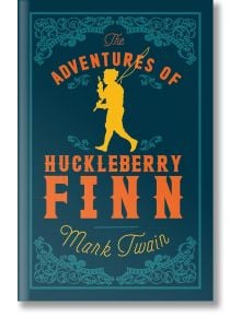 The Adventures of Huckleberry Finn (Evergreens) - Mark Twain - Alma - 9781847496027