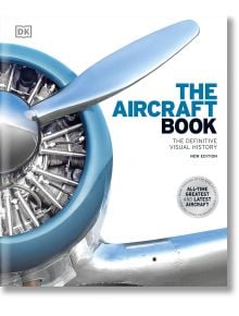 The Aircraft Book - DK - Жена, Мъж - DK Publishing - 9780241446355