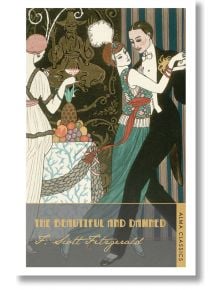 The Beautiful and Damned - F. Scott Fitzgerald - Жена, Мъж - Alma - 9781847492128