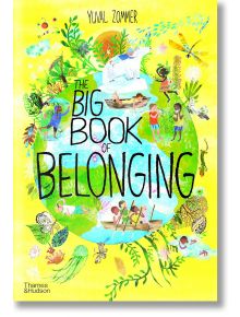 The Big Book of Belonging - Yuval Zommer - Thames & Hudson Ltd - 5655 - 9780500652640