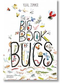 The Big Book of Bugs - Yuval Zommer, Barbara Taylor - Thames & Hudson Ltd - 8816 - 9780500650677