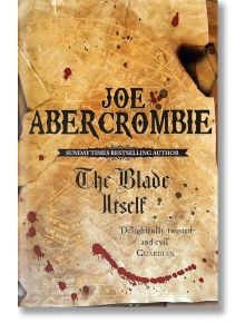 The Blade Itself - Joe Abercrombie - Жена, Мъж - Gollancz - 9780575079793