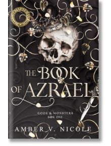 The Book of Azrael (Gods and Monsters, Book 1) - Amber V. Nicole - Headline Publishing Group - 9781035414505