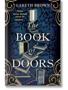 The Book of Doors - Gareth Brown - Random House - 5655 - 9781787637252