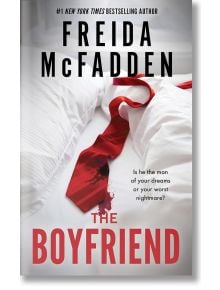 The Boyfriend - Freida McFadden - Жена, Мъж - Inc, Sourcebooks - 9781464221408