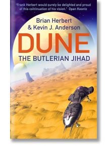 The Butlerian Jihad - Kevin J. Anderson, Brian Herbert - Жена, Мъж - Hodder & Stoughton - 9780340823323