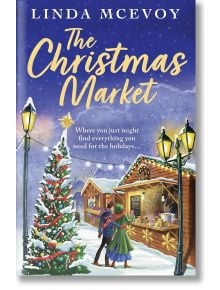 The Christmas Market - Linda McEvoy - Жена, Мъж - Bedford Square Publishers - 9781835011386