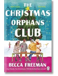 The Christmas Orphans Club - Becca Freeman - Penguin Books Ltd - 9781405957496