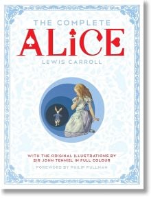 The Complete Alice with the original illustrations - Lewis Carroll - Pan Macmillan - 5655 - 9781447275992