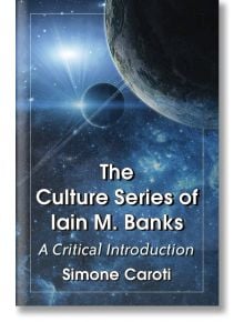 The Culture Series of Iain M. Banks - Simone Caroti - Жена, Мъж - McFarland & Co  Inc - 9780786494477