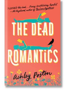 The Dead Romantics - Ashley Poston - HarperCollins Publishers - 5655 - 9780008566562