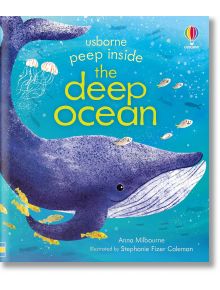 Peep Inside the Deep Ocean - Anna Milbourne - 1129388,1129390 - Usborne Publishing Ltd - 5655 - 9781474986328