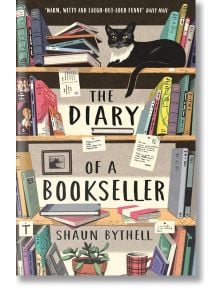 The Diary of a Bookseller - Shaun Bythell - Жена, Мъж - Profile Books Ltd - 9781781258637