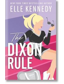 The Dixon Rule - Elle Kennedy - Piatkus - 9780349439525