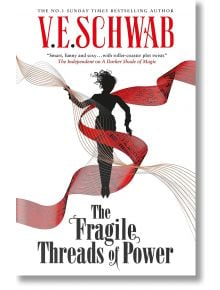 The Fragile Threads of Power (Signed Edition) - V.E. Schwab - Titan - 9781803368368