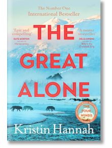 The Great Alone - Kristin Hannah - Pan Macmillan - 9781035030972