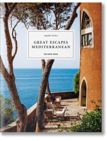 Great Escapes: Mediterranean. The Hotel Book. 2020 Edition - Angelika Taschen - Жена, Мъж - TASCHEN - 9783836578097