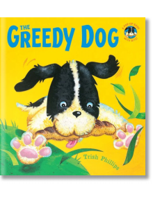 The Greedy Dog - 9781845065966