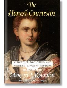 The Honest Courtesan - Margaret F. Rosenthal - Жена - The University of Chicago Press - 9780226728124