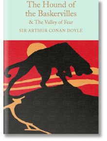 The Hound of the Baskervilles & The Valley of Fear - Arthur Conan Doyle - Macmillan Collector's Library - 9781909621749