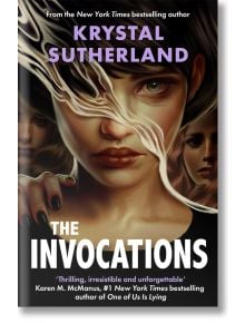 The Invocations - Krystal Sutherland - Hot Key Books - 9781471410932