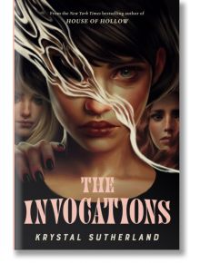 The Invocations - Krystal Sutherland - Penguin Books Ltd - 5655 - 9780593696286