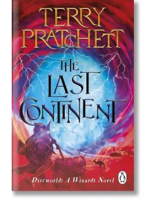 The Last Continent - Terry Pratchett - Жена, Мъж - Transworld - 9781804990230