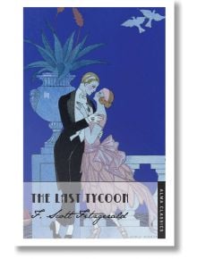 The Last Tycoon - F. Scott Fitzgerald - Жена, Мъж - Alma - 9781847493187