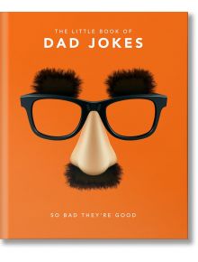 The Little Book of Dad Jokes - Orange Hippo! - Мъж - Headline Publishing Group - 9781911610434