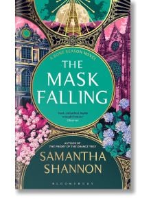 The Mask Falling - Samantha Shannon - Жена, Мъж - Bloomsbury - 9781526664815