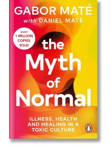 The Myth of Normal - Gabor Mate - Ebury Publishing - 9781785042737